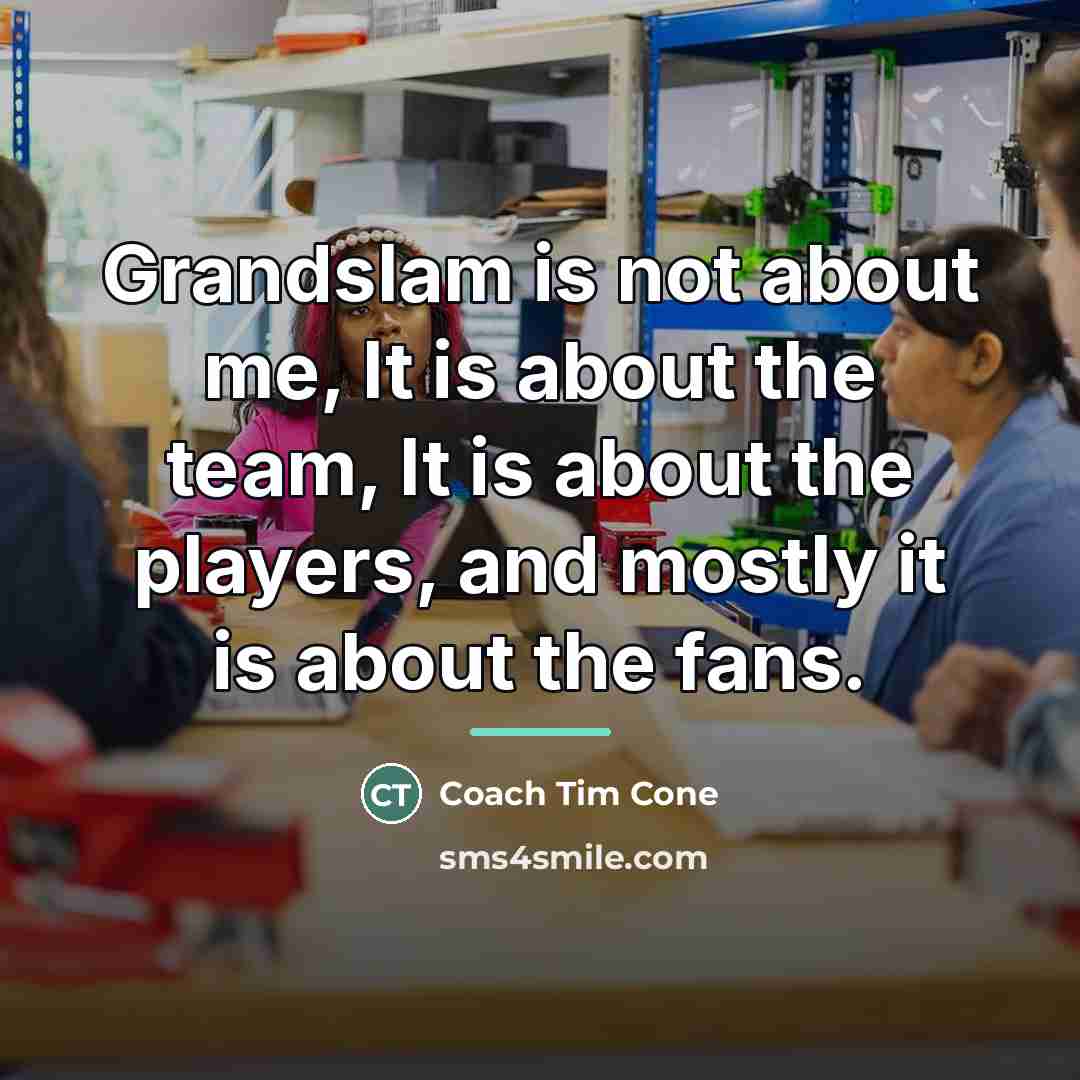 “Grandslam is not about me, It is about the team,…” quote by Coach Tim Cone