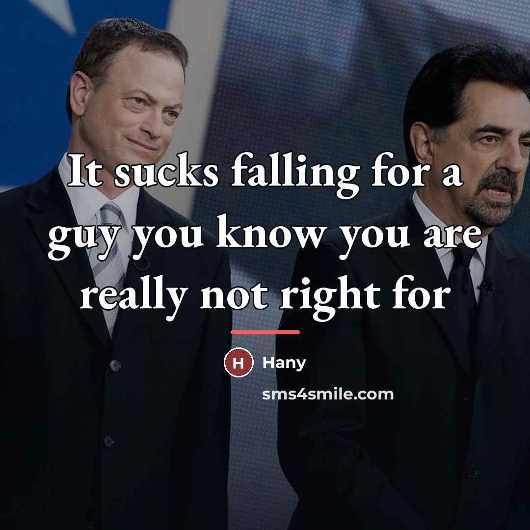 “It sucks falling for a guy you know you are…” quote by Hany
