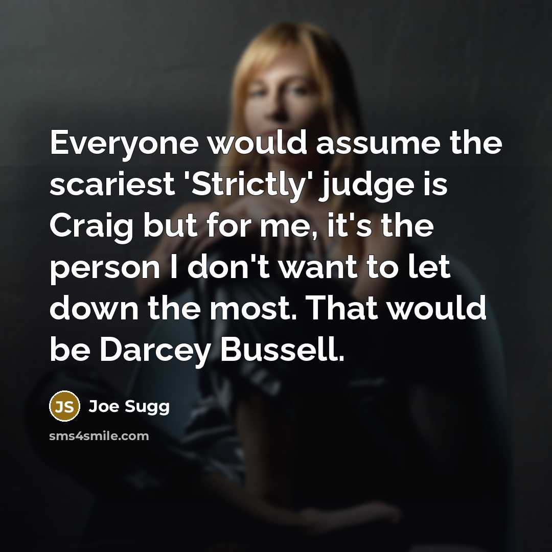 “Everyone would assume the scariest 'Strictly' judge is Craig but…” quote by Joe Sugg