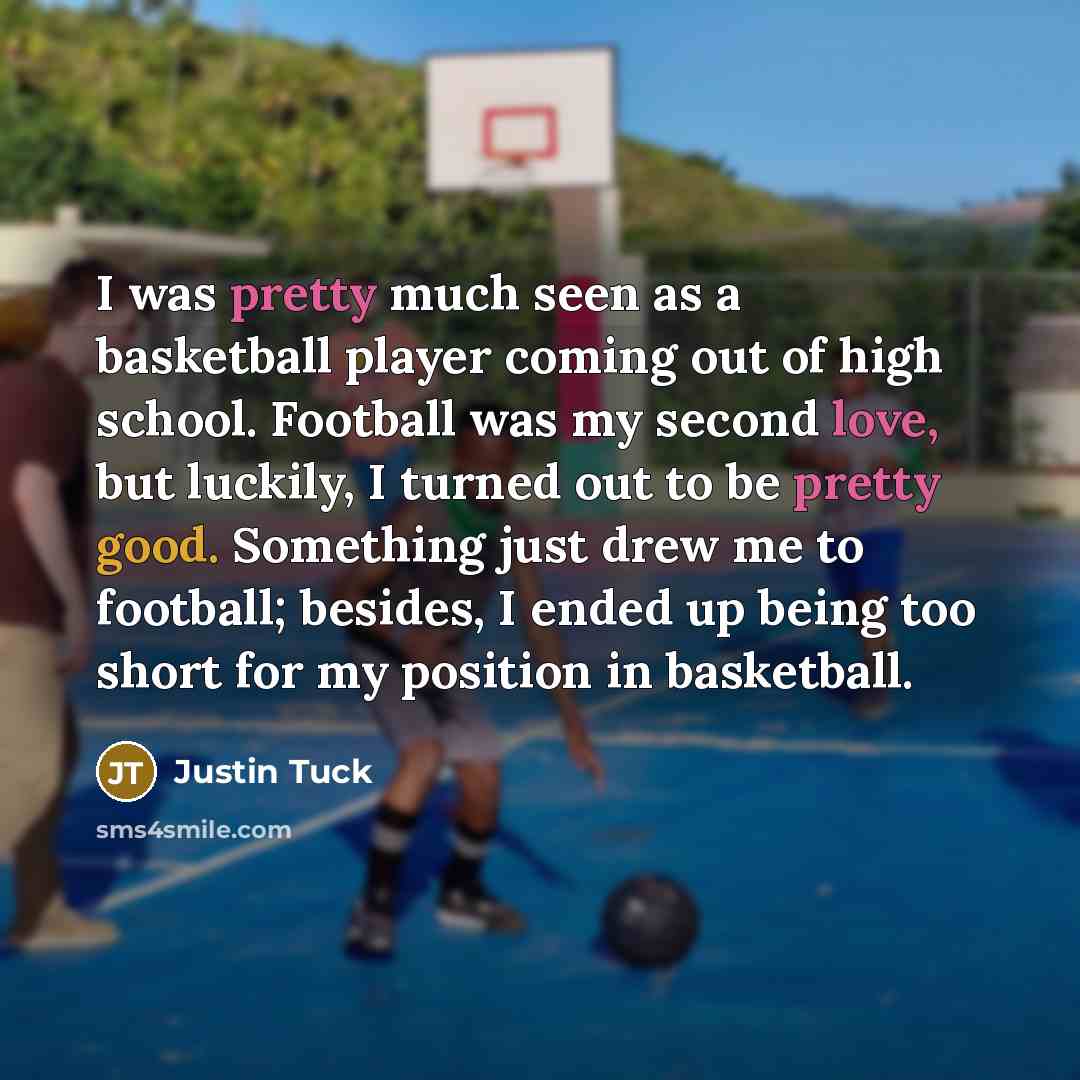 “I was pretty much seen as a basketball player coming…” quote by Justin Tuck