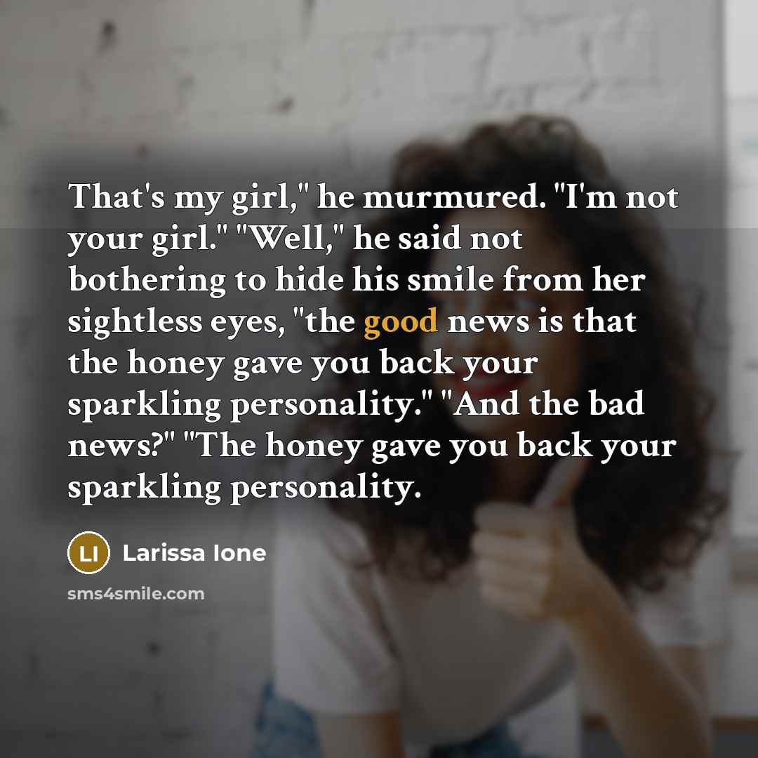 “That's my girl," he murmured. "I'm not your girl." "Well,"…” quote by Larissa Ione