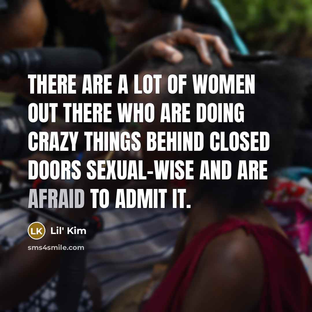 “There are a lot of women out there who are…” quote by Lil' Kim