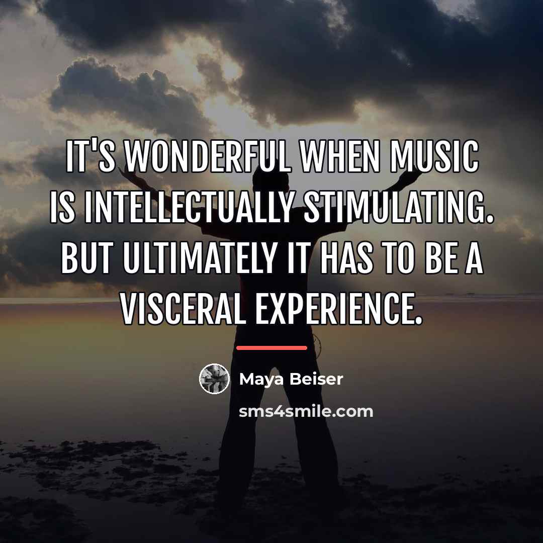 “It's wonderful when music is intellectually stimulating. But ultimately it…” quote by Maya Beiser
