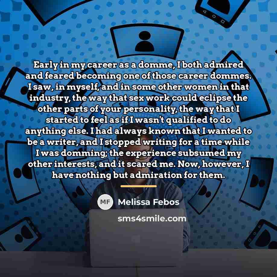 “Early in my career as a domme, I both admired…” quote by Melissa Febos