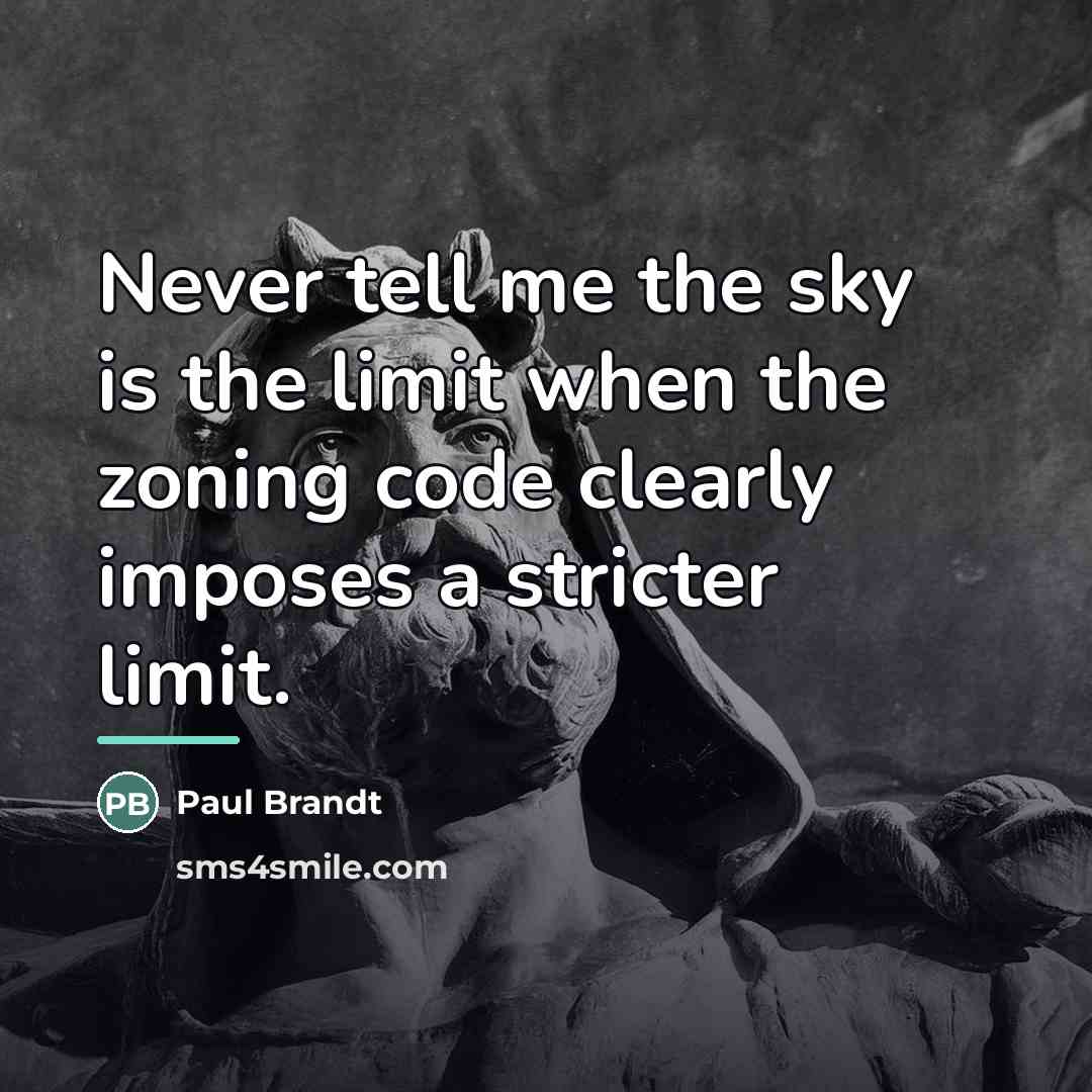 “Never tell me the sky is the limit when the…” quote by Paul Brandt