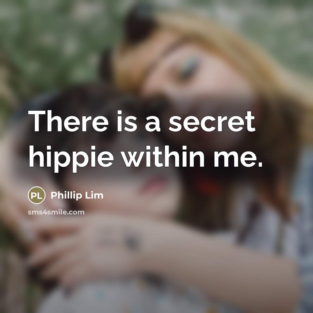 “There is a secret hippie within me.…” quote by Phillip Lim