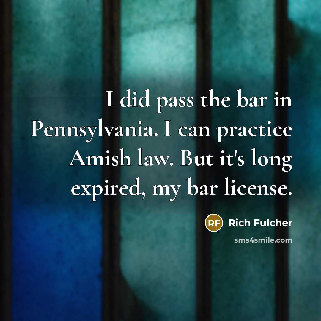 “I did pass the bar in Pennsylvania. I can practice…” quote by Rich Fulcher
