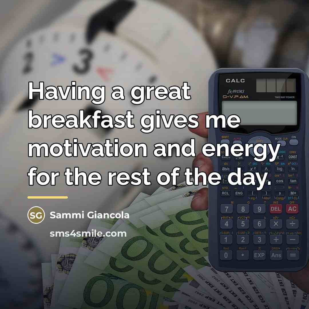 “Having a great breakfast gives me motivation and energy for…” quote by Sammi Giancola