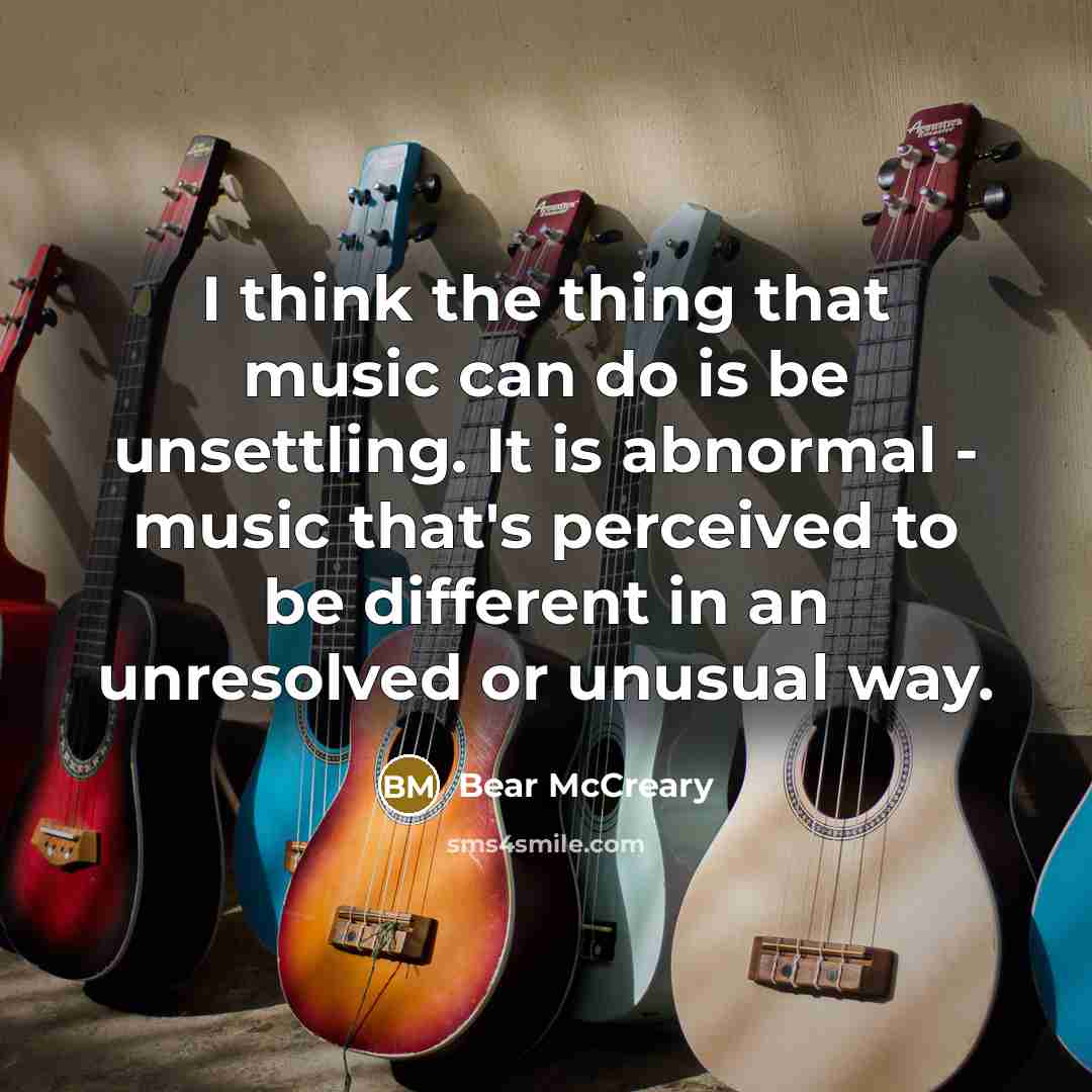 “I think the thing that music can do is be…” quote by Bear McCreary