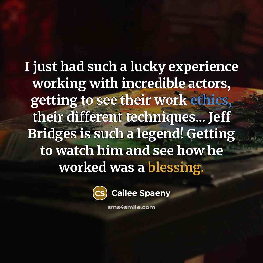 “I just had such a lucky experience working with incredible actors, getting to see their work ethics, their different techniques... Jeff Bridges is such a legend! Getting to watch him and see how he worked was a blessing.” quote by Cailee Spaeny