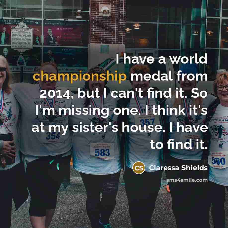 “I have a world championship medal from 2014, but I…” quote by Claressa Shields