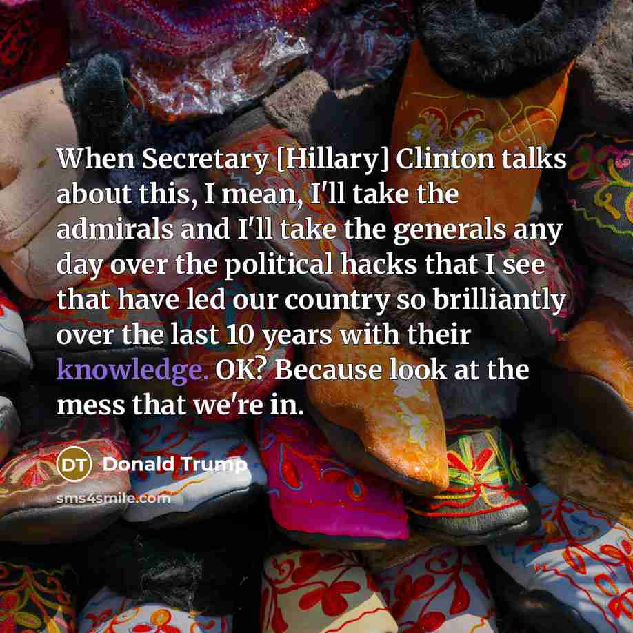 “When Secretary [Hillary] Clinton talks about this, I mean, I'll…” quote by Donald Trump