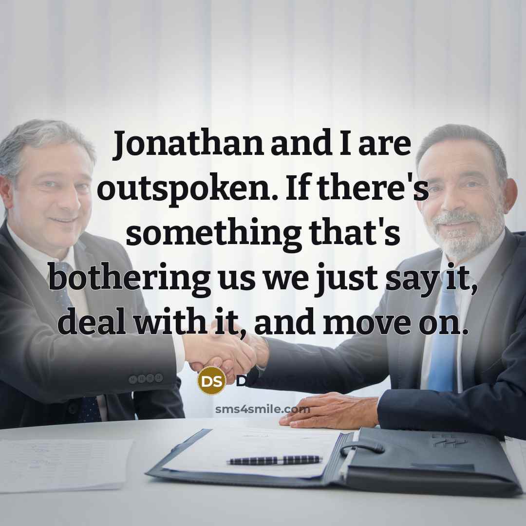 “Jonathan and I are outspoken. If there's something that's bothering…” quote by Drew Scott