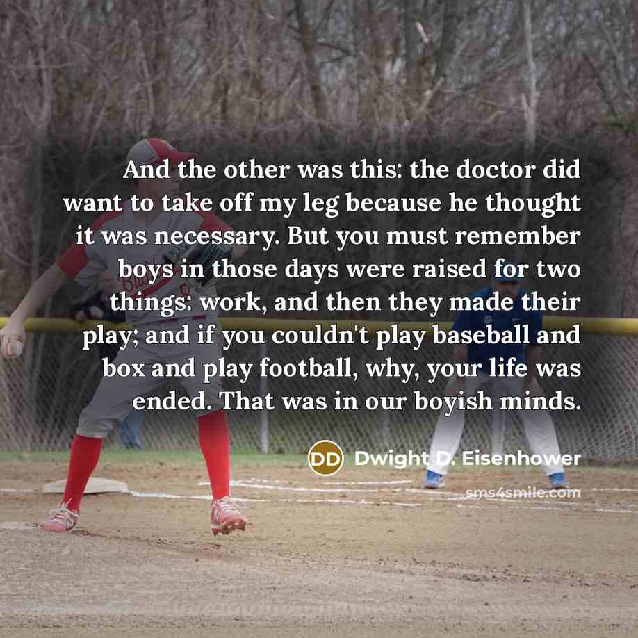 “And the other was this: the doctor did want to…” quote by Dwight D. Eisenhower