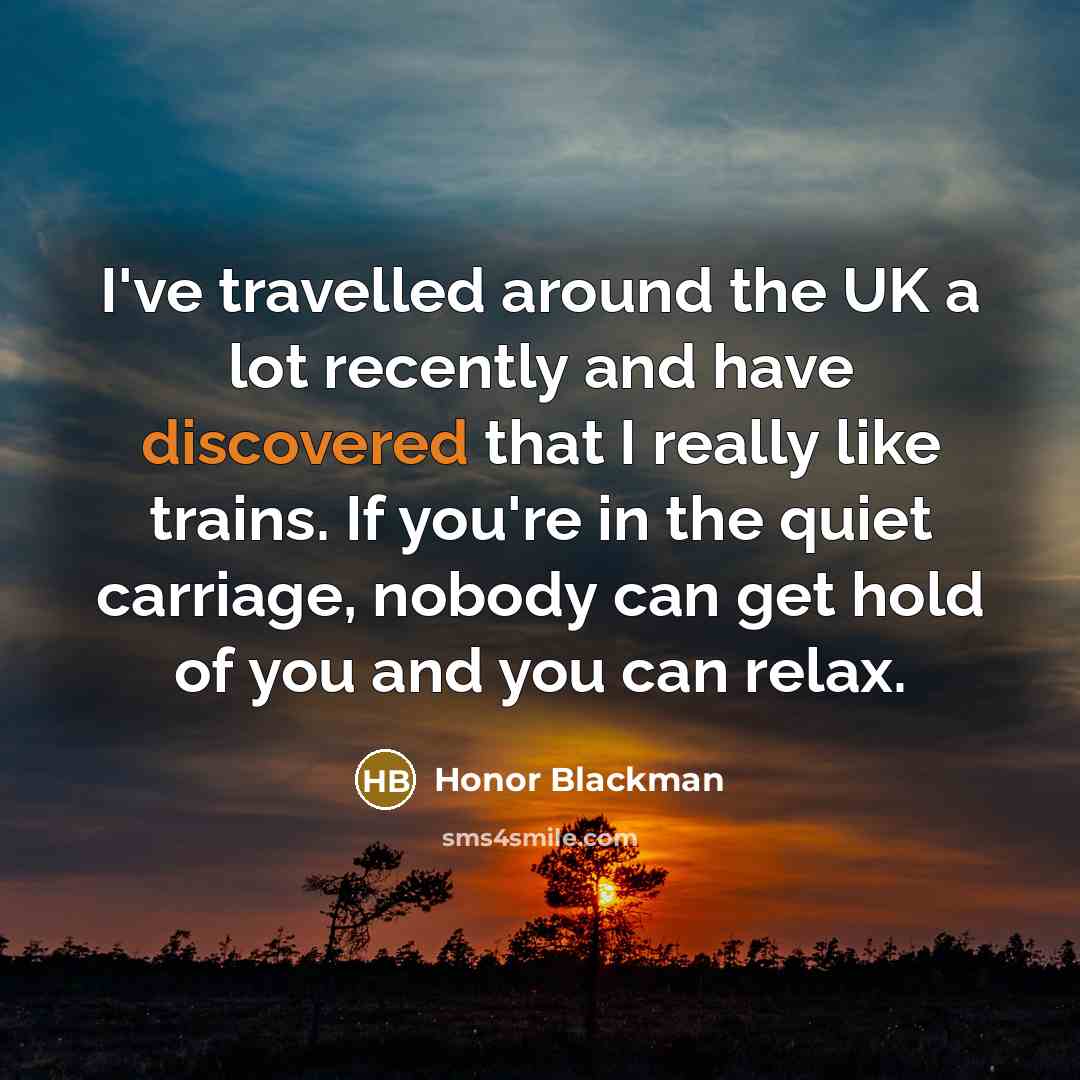 “I've travelled around the UK a lot recently and have…” quote by Honor Blackman