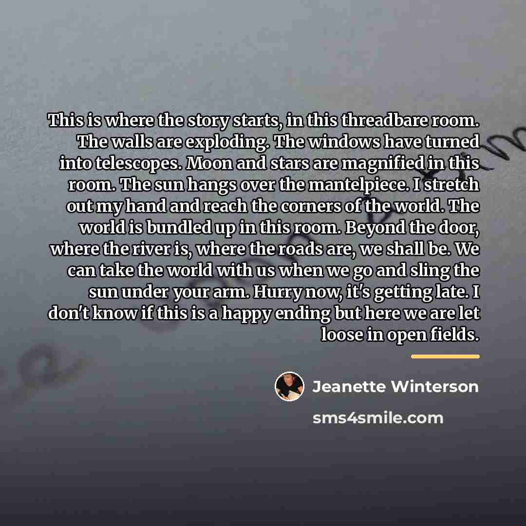“This is where the story starts, in this threadbare room.…” quote by Jeanette Winterson