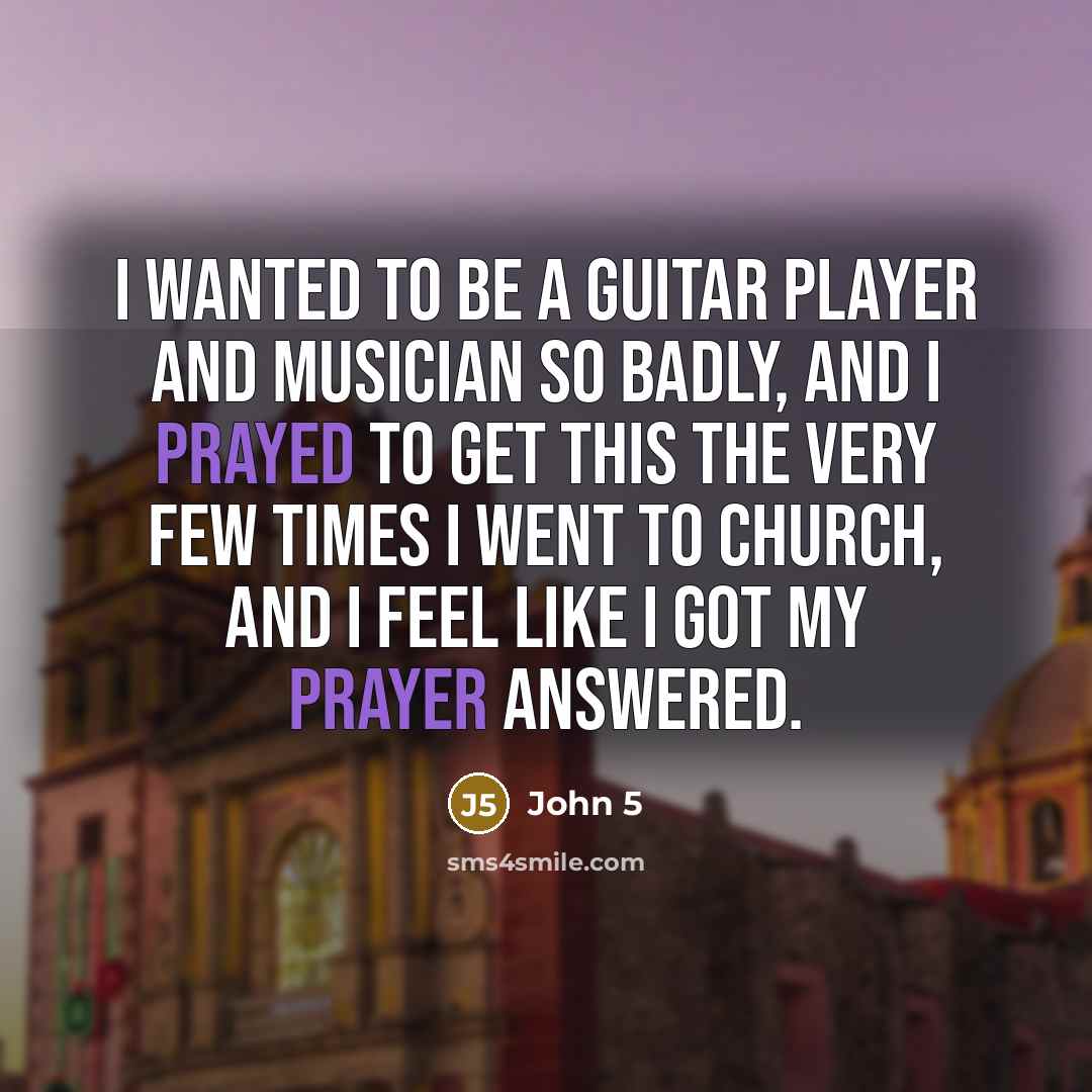 “I wanted to be a guitar player and musician so…” quote by John 5