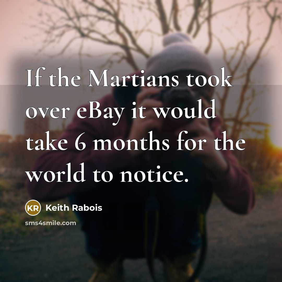 “If the Martians took over eBay it would take 6…” quote by Keith Rabois