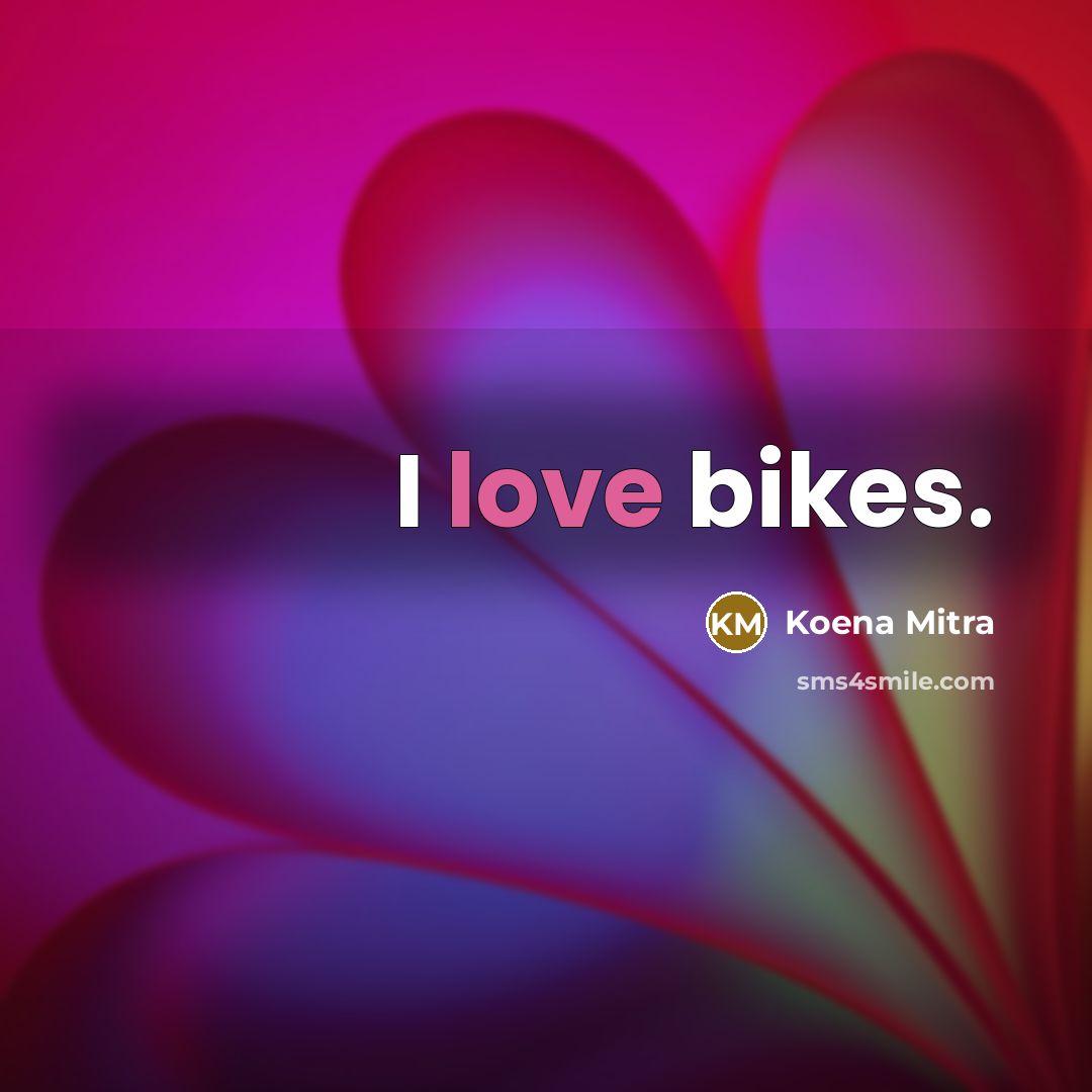 “I love bikes.” quote by Koena Mitra