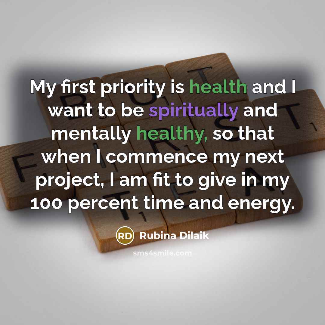 “My first priority is health and I want to be…” quote by Rubina Dilaik