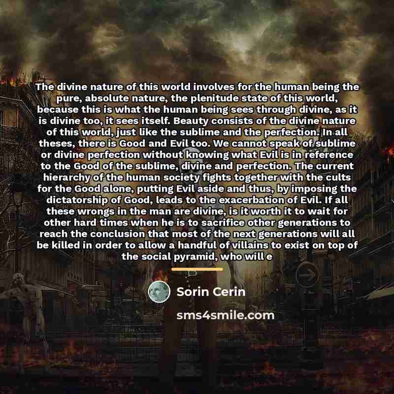 “The divine nature of this world involves for the human…” quote by Sorin Cerin