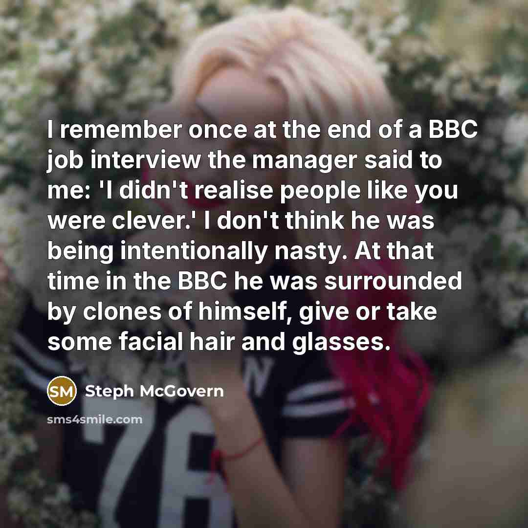 “I remember once at the end of a BBC job…” quote by Steph McGovern