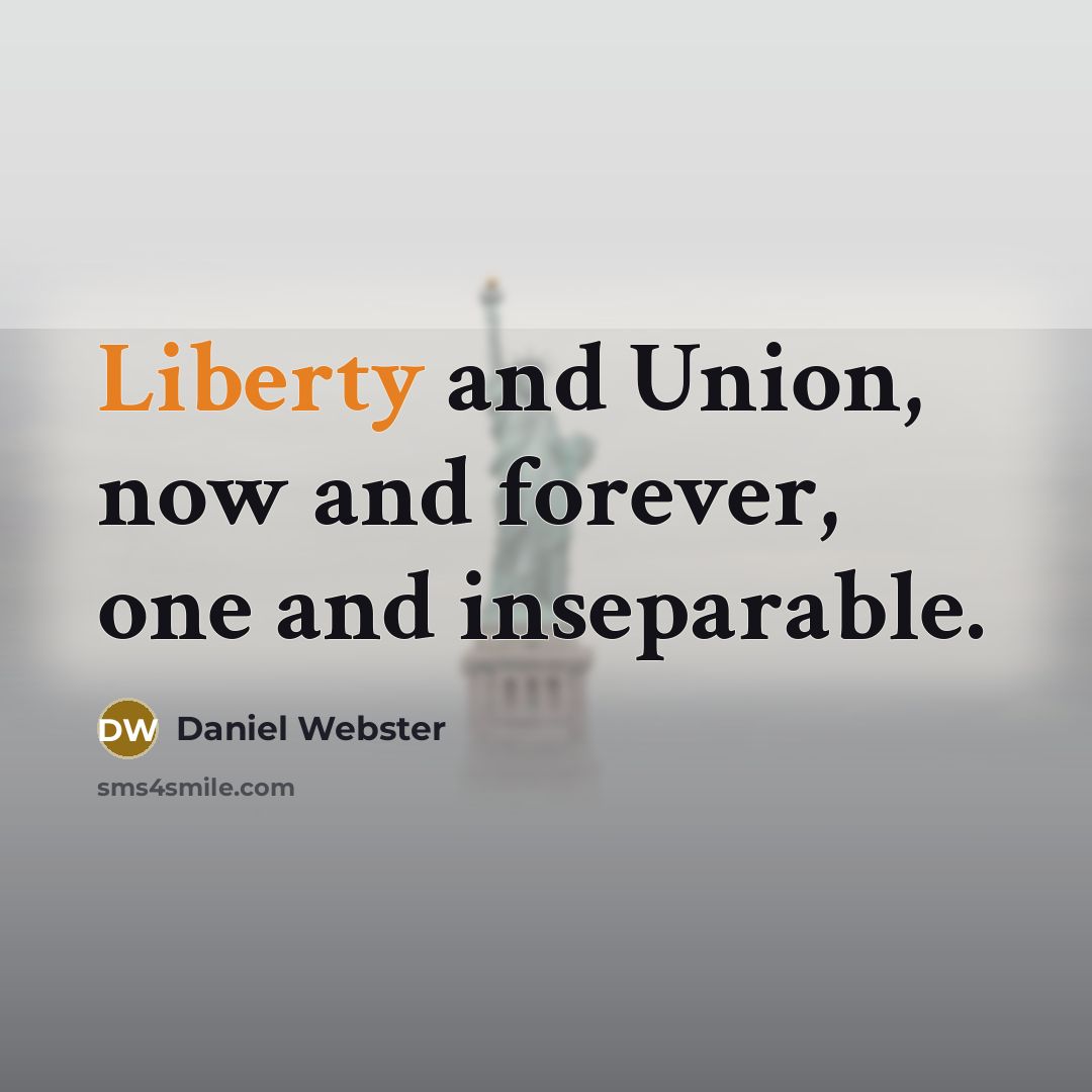 “Liberty and Union, now and forever, one and inseparable.…” quote by Daniel Webster