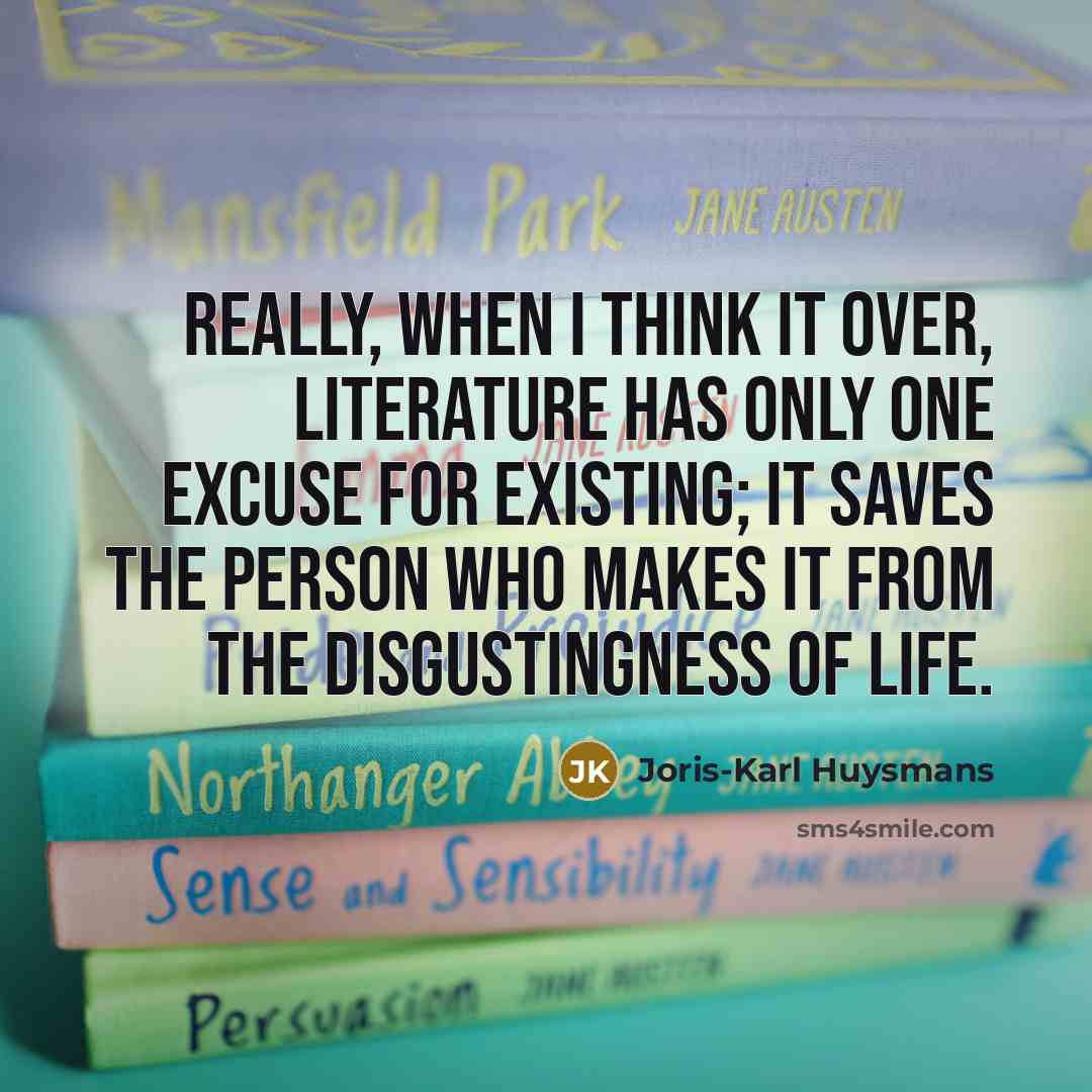 “Really, when I think it over, literature has only one…” quote by Joris-Karl Huysmans