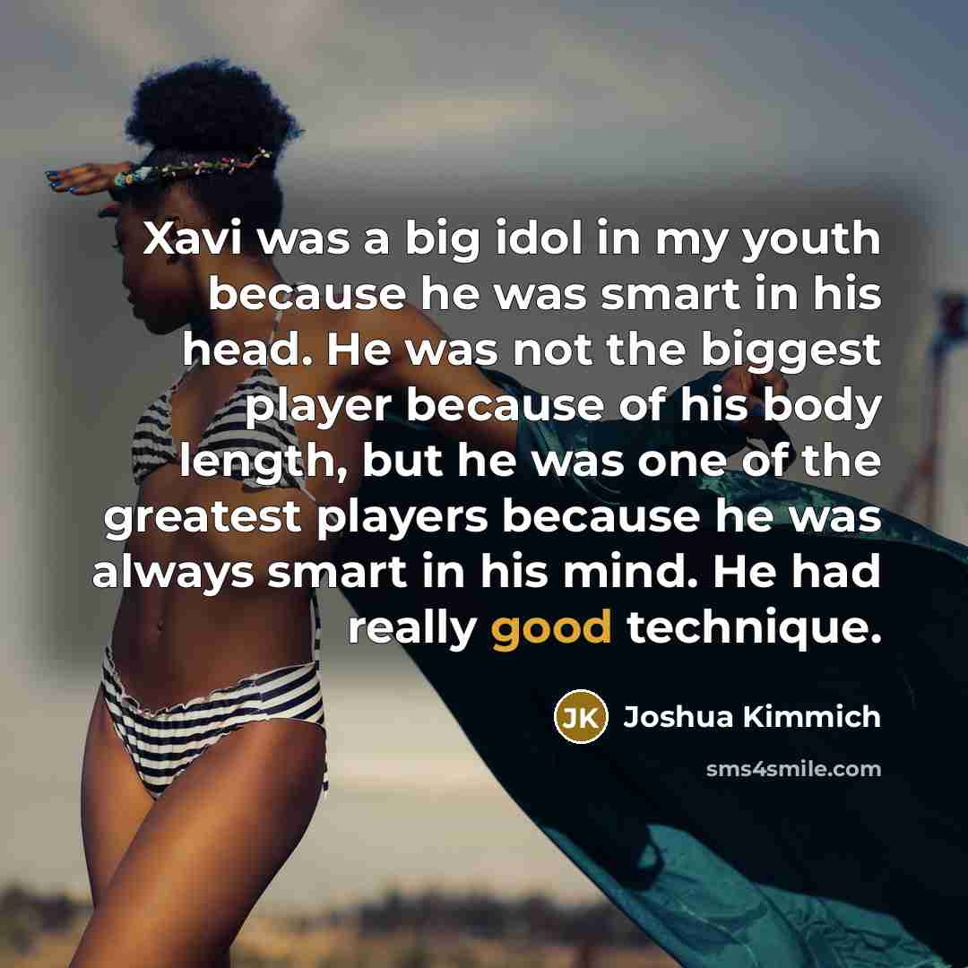 “Xavi was a big idol in my youth because he…” quote by Joshua Kimmich