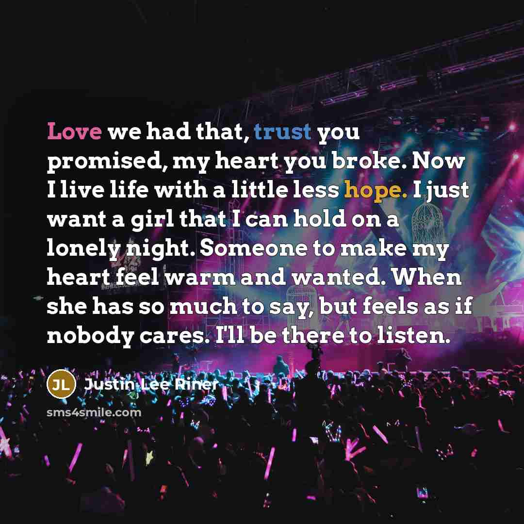 “Love we had that, trust you promised, my heart you…” quote by Justin Lee Riner