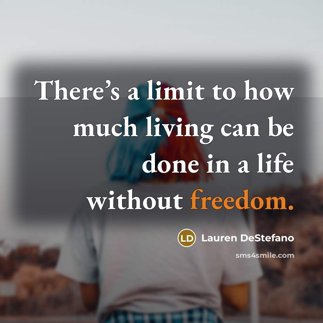 “There’s a limit to how much living can be done…” quote by Lauren DeStefano