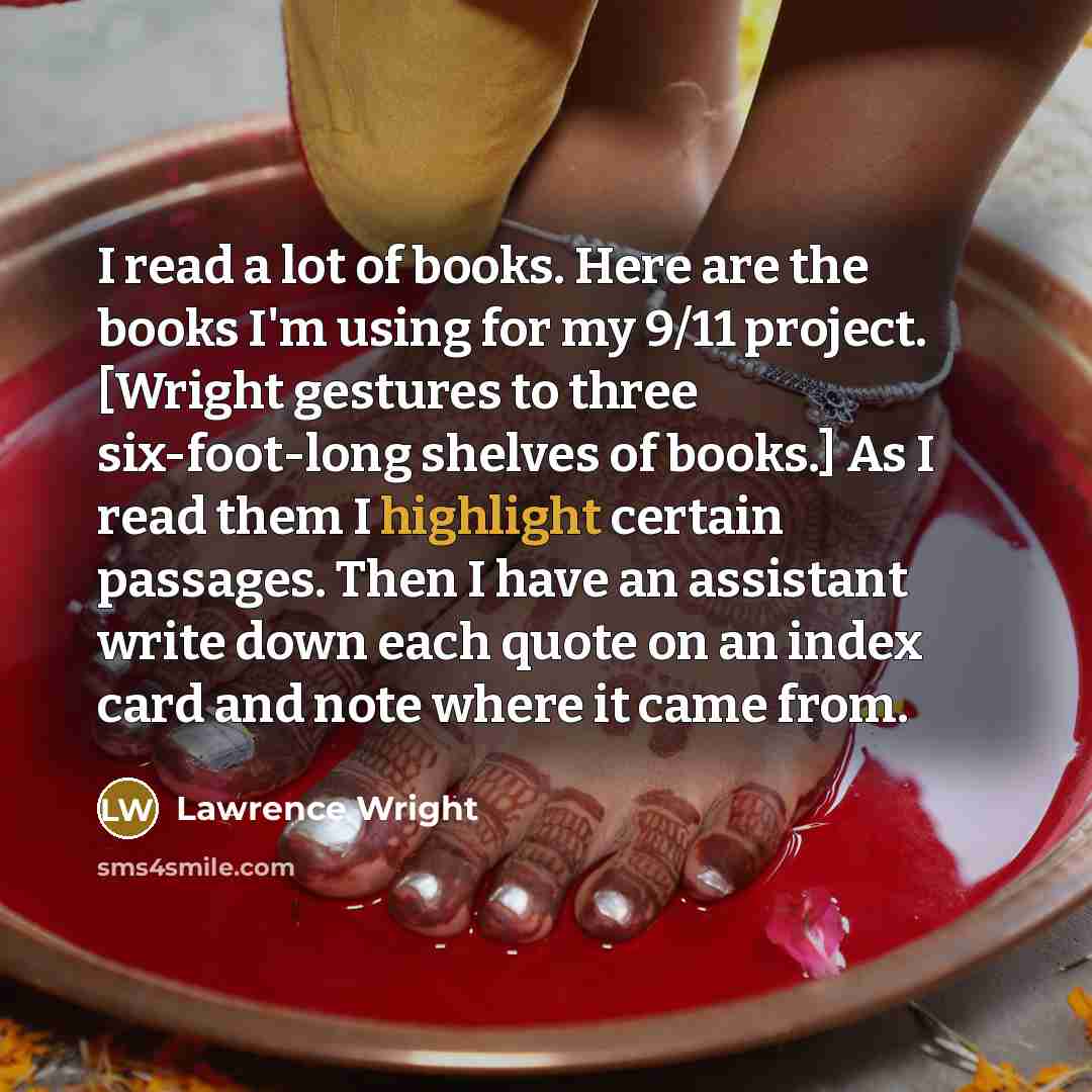 “I read a lot of books. Here are the books…” quote by Lawrence Wright