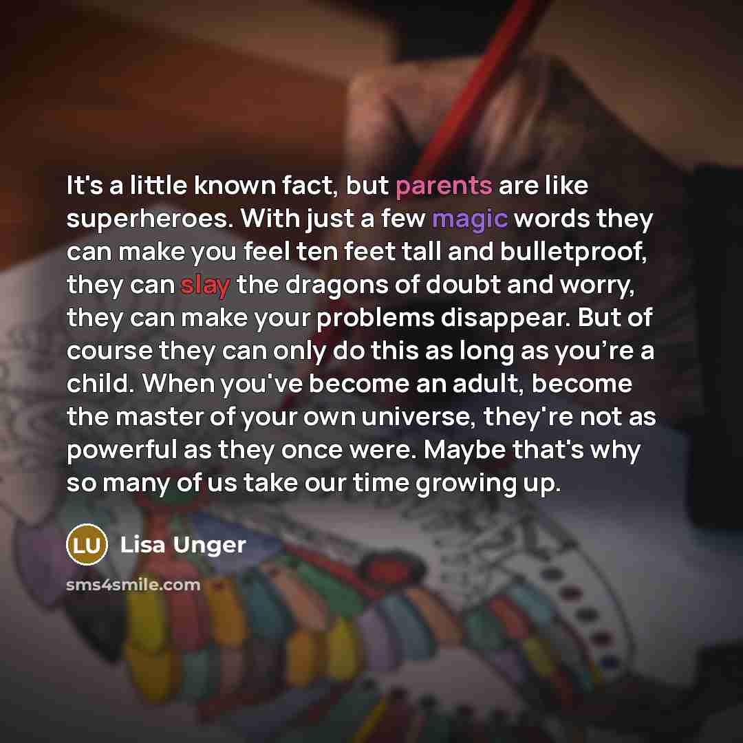 “It's a little known fact, but parents are like superheroes.…” quote by Lisa Unger