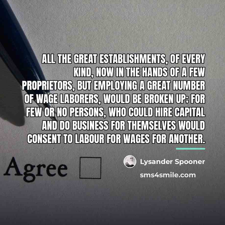 “All the great establishments, of every kind, now in the…” quote by Lysander Spooner