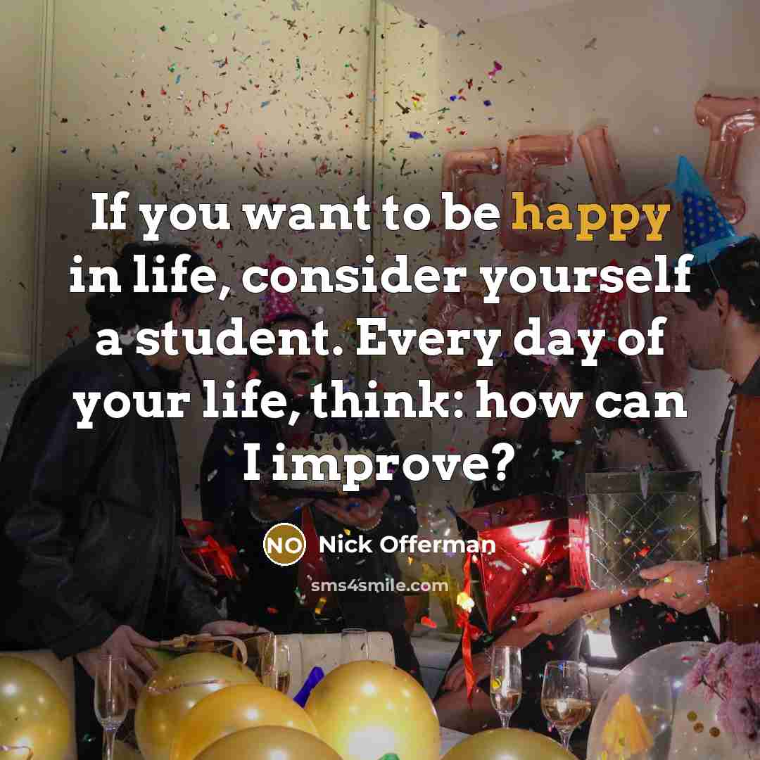 “If you want to be happy in life, consider yourself…” quote by Nick Offerman