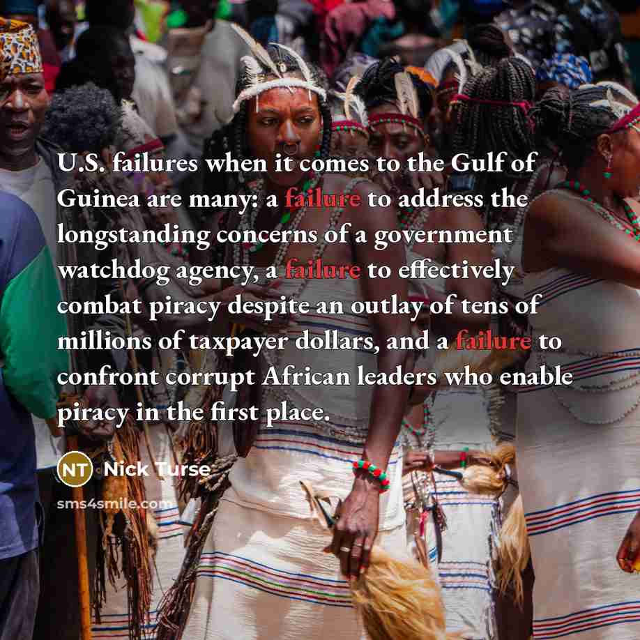 “U.S. failures when it comes to the Gulf of Guinea…” quote by Nick Turse