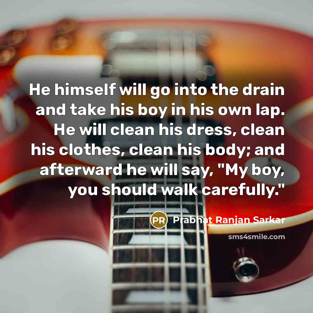 “He himself will go into the drain and take his…” quote by Prabhat Ranjan Sarkar