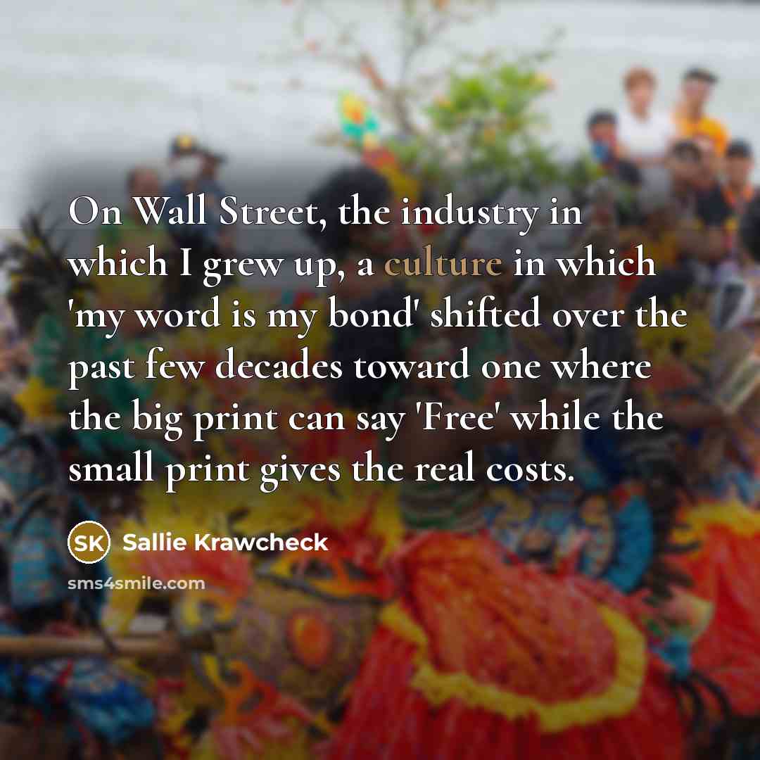 “On Wall Street, the industry in which I grew up,…” quote by Sallie Krawcheck