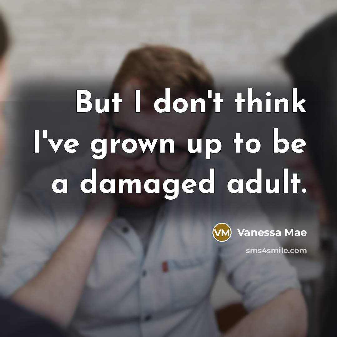 “But I don't think I've grown up to be a…” quote by Vanessa Mae
