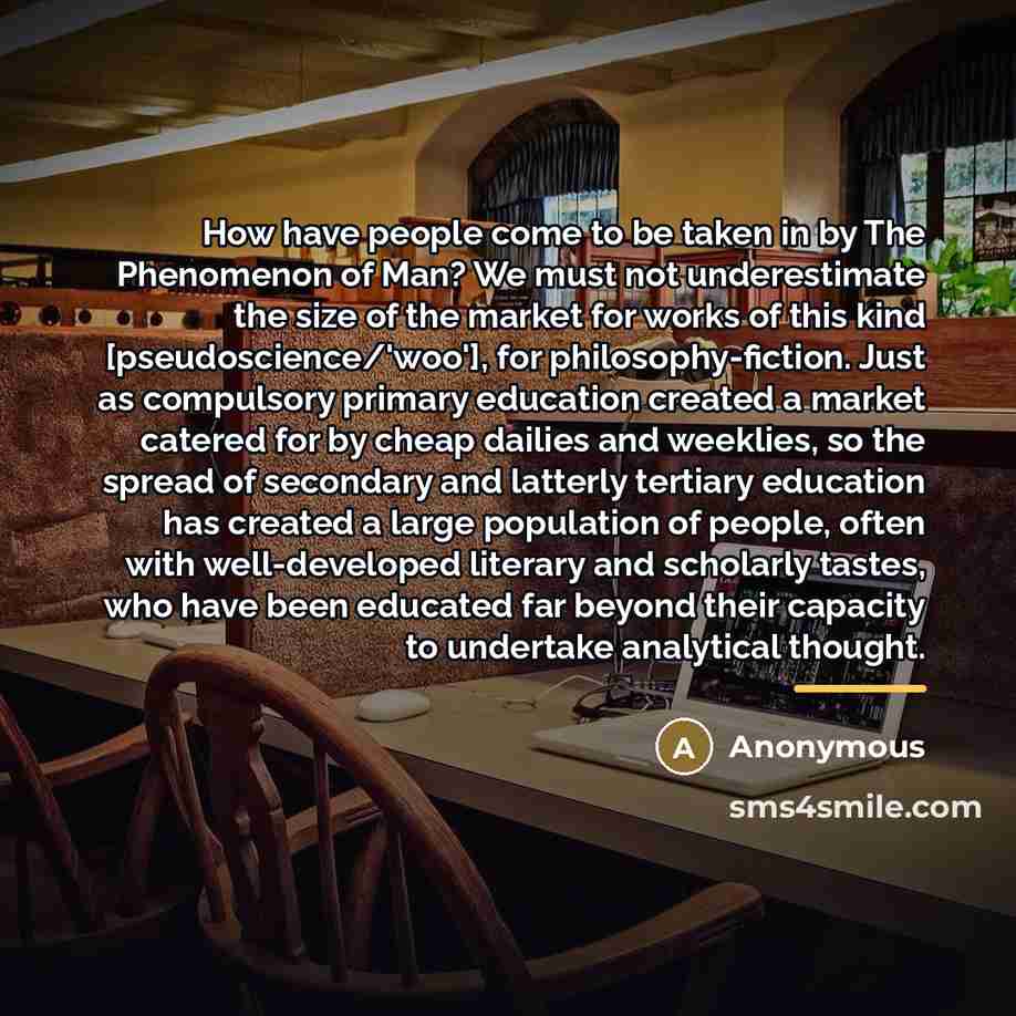 “How have people come to be taken in by The…” quote by Anonymous