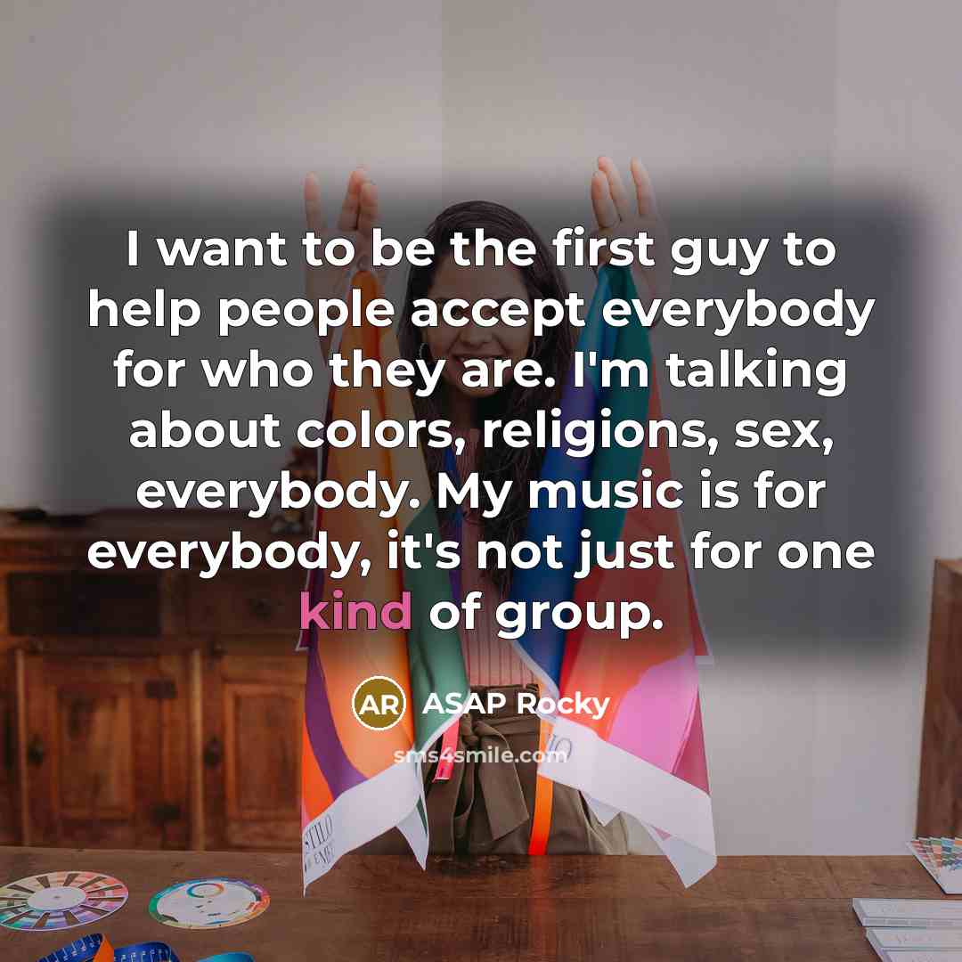 “I want to be the first guy to help people…” quote by ASAP Rocky