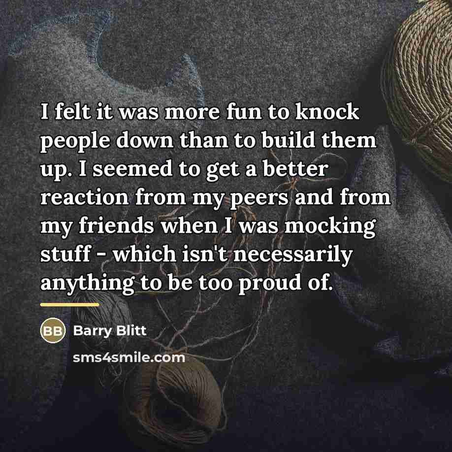 “I felt it was more fun to knock people down…” quote by Barry Blitt