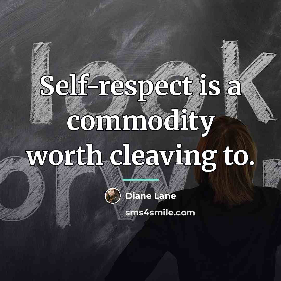 “Self-respect is a commodity worth cleaving to.…” quote by Diane Lane