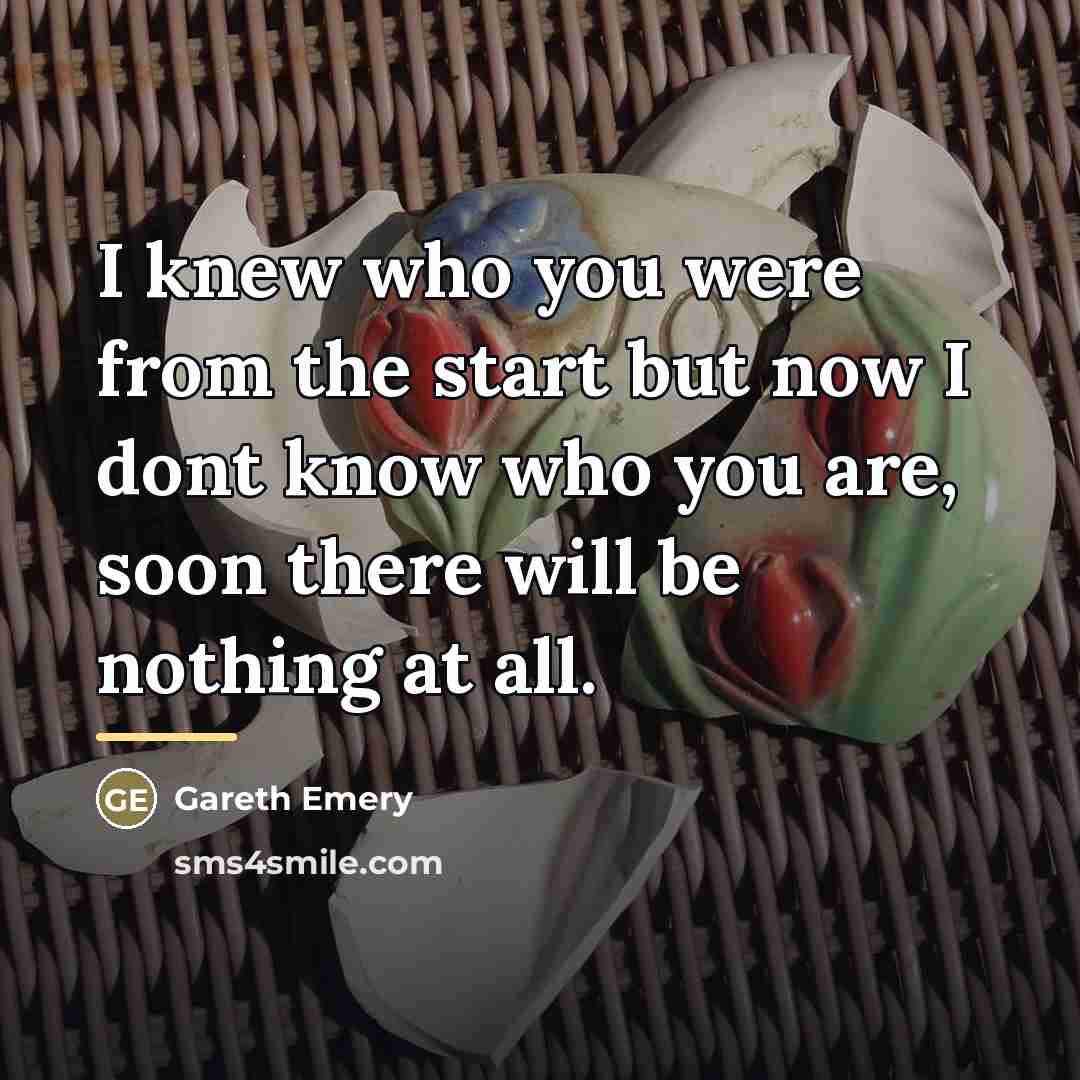 “I knew who you were from the start but now…” quote by Gareth Emery