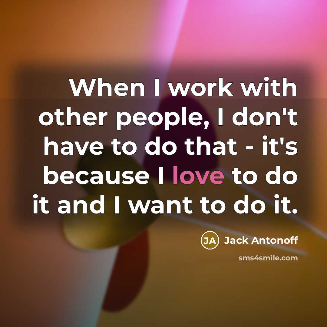 “When I work with other people, I don't have to…” quote by Jack Antonoff