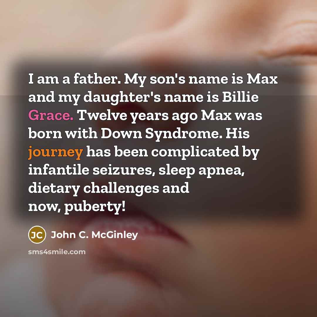 “I am a father. My son's name is Max and…” quote by John C. McGinley