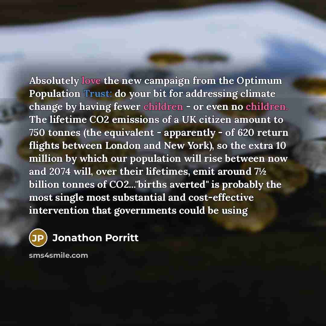 “Absolutely love the new campaign from the Optimum Population Trust:…” quote by Jonathon Porritt
