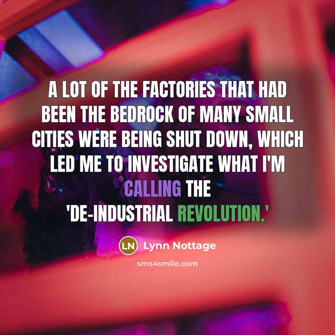 “A lot of the factories that had been the bedrock…” quote by Lynn Nottage