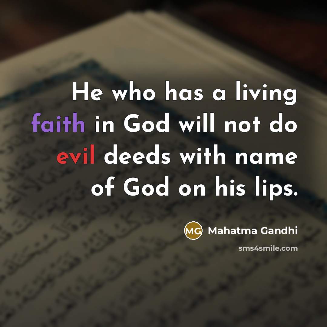 “He who has a living faith in God will not…” quote by Mahatma Gandhi