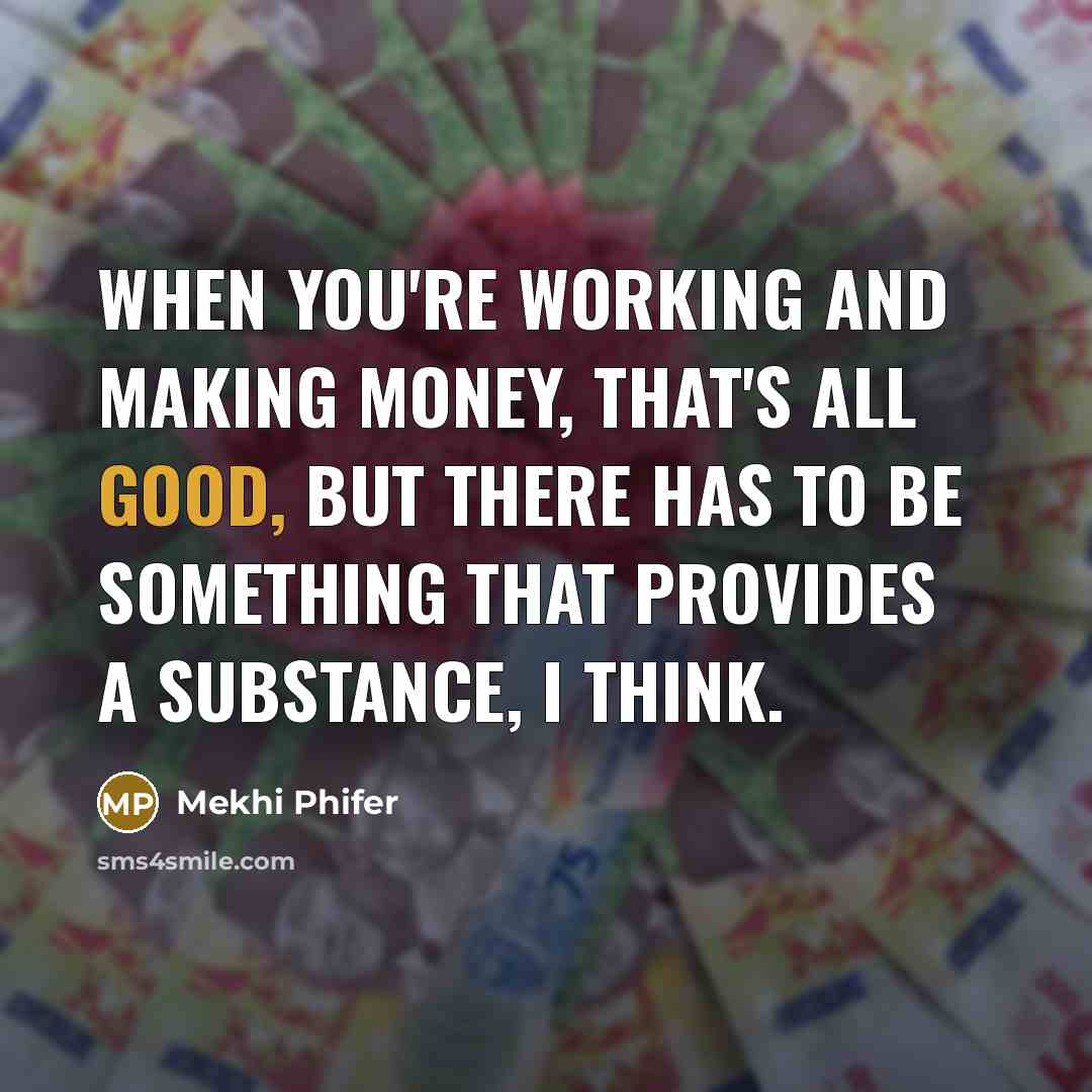 “When you're working and making money, that's all good, but…” quote by Mekhi Phifer